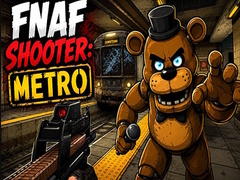                                                                       FNAF Shooter: Metro ﻞﯿﮭﮐ