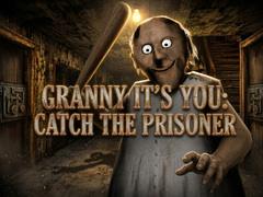                                                                      Granny It’s You: Catch the Prisoner ﻞﯿﮭﮐ