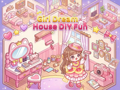                                                                       Girl Dream House DIY Fun  ﻞﯿﮭﮐ