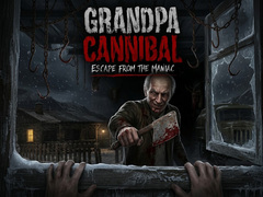                                                                       Grandpa Cannibal: Escape from the Maniac ﻞﯿﮭﮐ