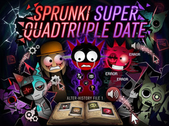                                                                      Sprunki Super Quadtruple Date ﻞﯿﮭﮐ