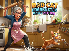                                                                       Bad Cat Prankster Mom's Return ﻞﯿﮭﮐ