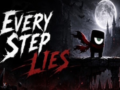                                                                       Every Step Lies ﻞﯿﮭﮐ