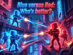                                                                       Blue versus Red: Who's better? ﻞﯿﮭﮐ