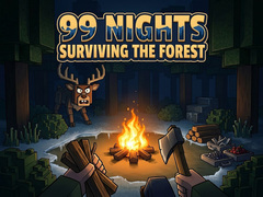                                                                       99 Nights Surviving the Forest ﻞﯿﮭﮐ