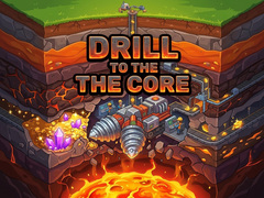                                                                       Drill to the Core ﻞﯿﮭﮐ
