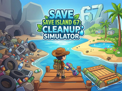                                                                      Save Island 67: Cleanup Simulator ﻞﯿﮭﮐ