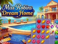                                                                       Miss Robins Dream Home ﻞﯿﮭﮐ