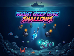                                                                       Night Deep Dive Shallows ﻞﯿﮭﮐ