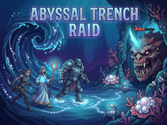                                                                       Abyssal Trench Raid ﻞﯿﮭﮐ