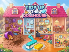                                                                       Tidy Up the Dollhouse ﻞﯿﮭﮐ