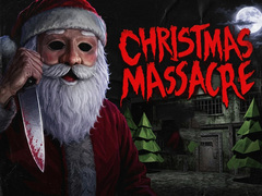                                                                       Christmas Massacre ﻞﯿﮭﮐ