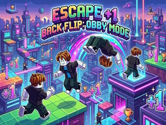                                                                       Escape +1 Back Flip: Obby Mode ﻞﯿﮭﮐ