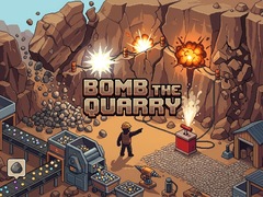                                                                       Bomb the Quarry ﻞﯿﮭﮐ