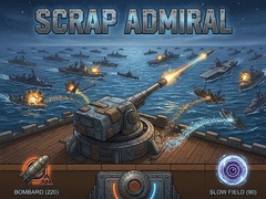                                                                       Scrap Admiral ﻞﯿﮭﮐ