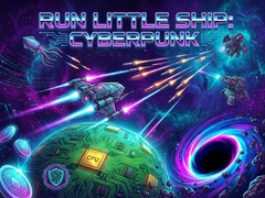                                                                       Run Little Ship: Cyberpunk ﻞﯿﮭﮐ