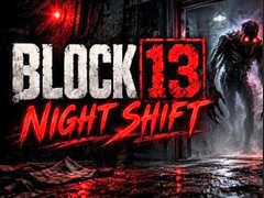                                                                       Night Shift Block 13 ﻞﯿﮭﮐ