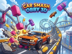                                                                       Car Smash Obby 3D ﻞﯿﮭﮐ