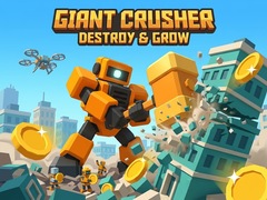                                                                       Giant Crusher - Destroy & Grow ﻞﯿﮭﮐ