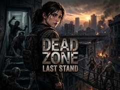                                                                       Dead Zone: Last Stand ﻞﯿﮭﮐ