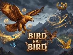                                                                       Bird Eat Bird ﻞﯿﮭﮐ
