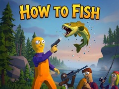                                                                       How To Fish ﻞﯿﮭﮐ