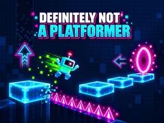                                                                       Definitely Not a Platformer ﻞﯿﮭﮐ