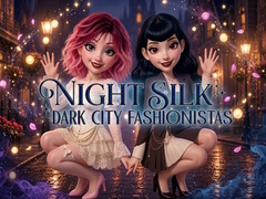                                                                       Night Silk Dark City Fashionistas ﻞﯿﮭﮐ