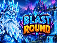                                                                       Blast Round  ﻞﯿﮭﮐ