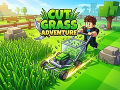                                                                       Cut Grass Adventure ﻞﯿﮭﮐ