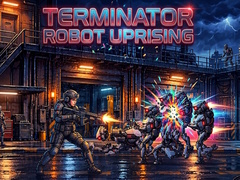                                                                       Terminator Robot Uprising ﻞﯿﮭﮐ