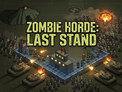                                                                       Zombie Horde: Last Stand ﻞﯿﮭﮐ
