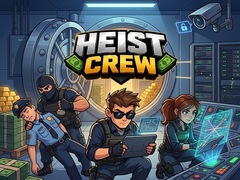                                                                       Heist Crew ﻞﯿﮭﮐ