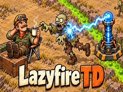                                                                      Lazyfire TD ﻞﯿﮭﮐ