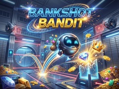                                                                       Bankshot Bandit ﻞﯿﮭﮐ