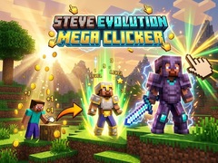                                                                       Steve Evolution Mega Clicker ﻞﯿﮭﮐ