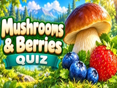                                                                       Mushrooms & Berries Quiz ﻞﯿﮭﮐ