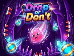                                                                       Drop or Don't ﻞﯿﮭﮐ